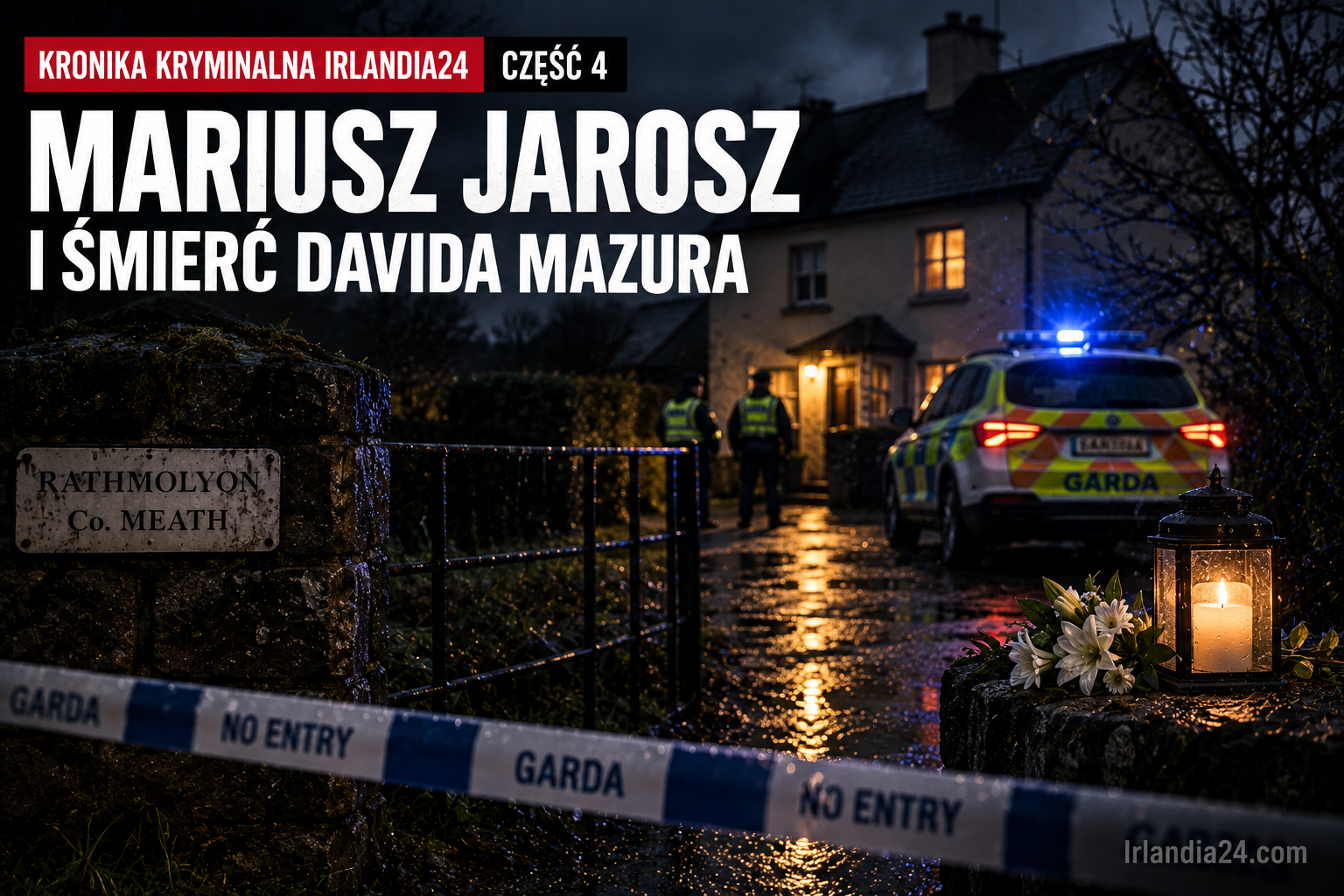 Mariusz Jarosz i śmierć Davida Mazura. Tajemnica jednej nocy w Meath